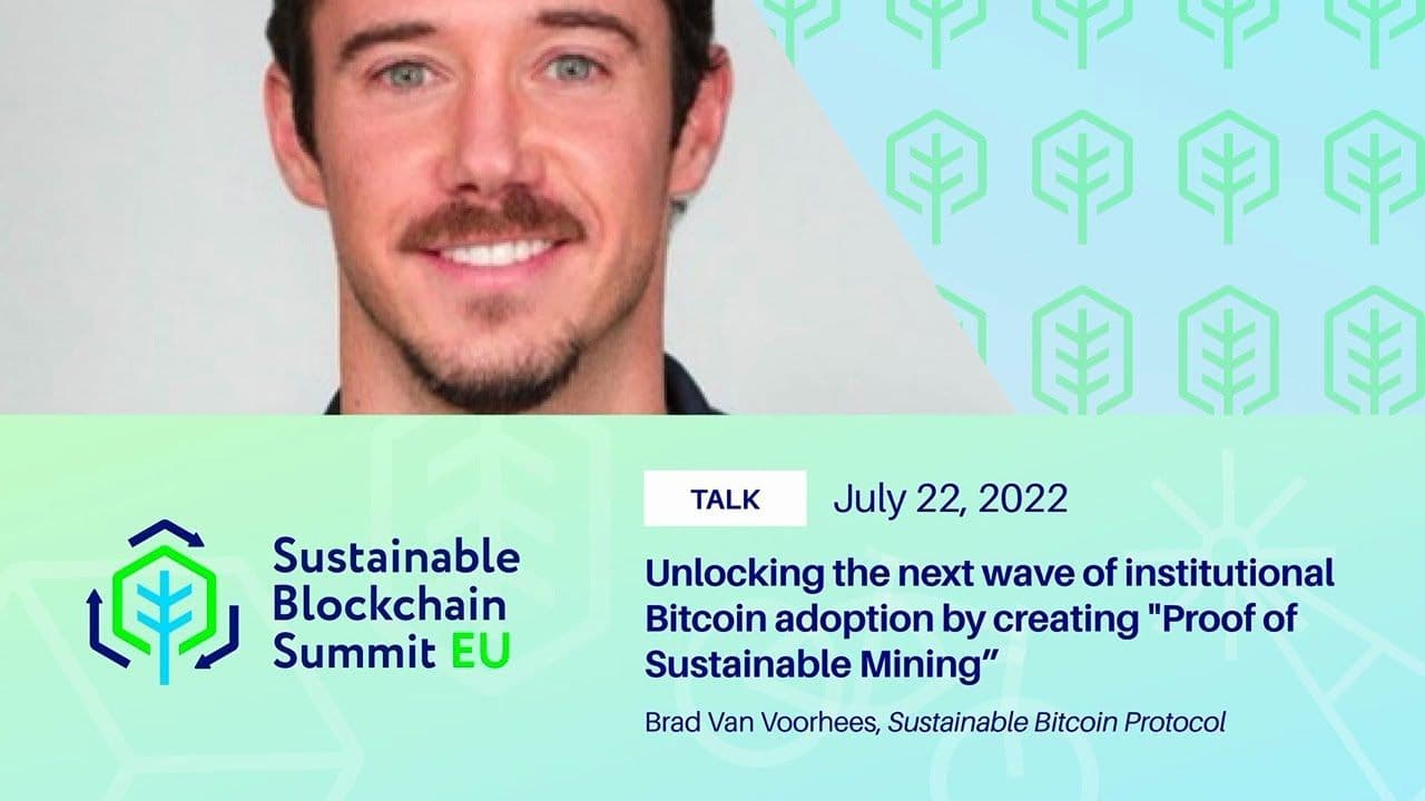 Keynote Address at the Sustainable Blockchain Summit in Paris - Unlocking the Next Wave of Bitcoin Institutional Adoption through Proof of Sustainable Mining