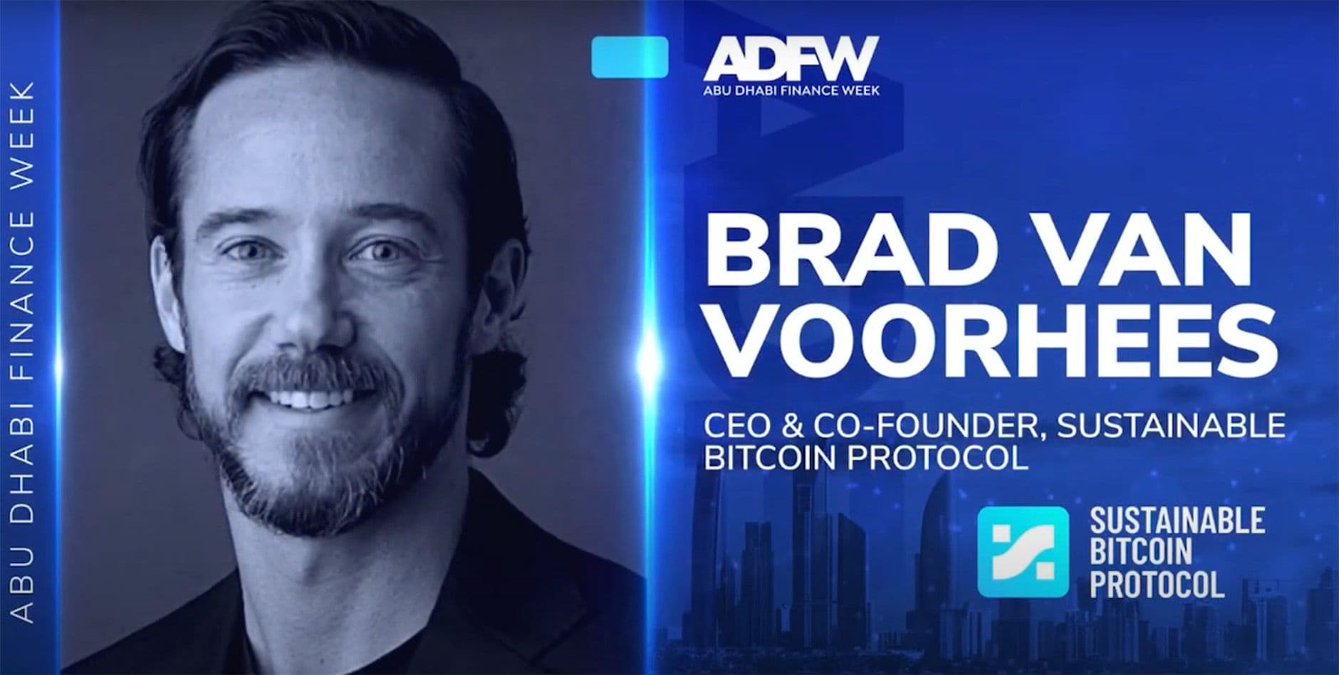 Brad Van Voorhees CEO of Sustainable Bitcoin Protocol speaks at Abu Dhabi Finance Week 2024 about Bitcoin mining and renewable energy adoption